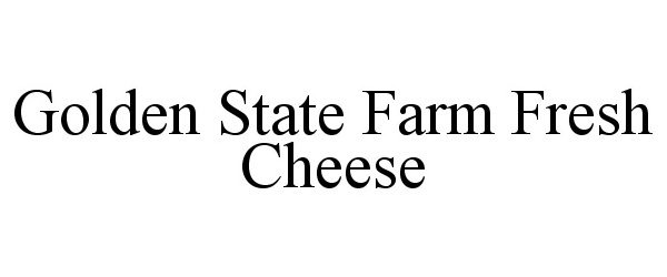  GOLDEN STATE FARM FRESH CHEESE