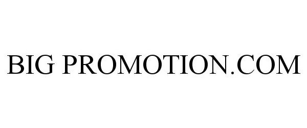 Trademark Logo BIG PROMOTION.COM