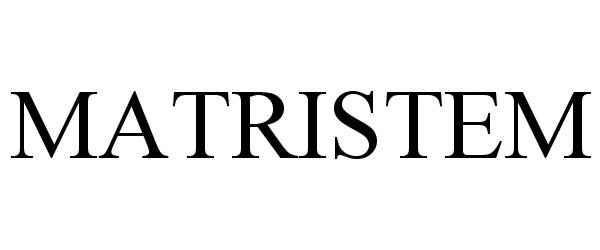 Trademark Logo MATRISTEM