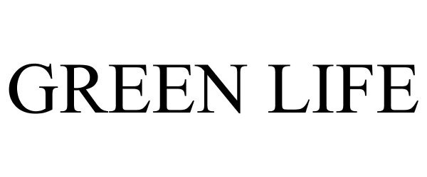 Trademark Logo GREEN LIFE