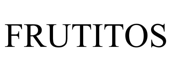 Trademark Logo FRUTITOS