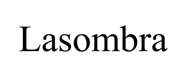 Trademark Logo LASOMBRA