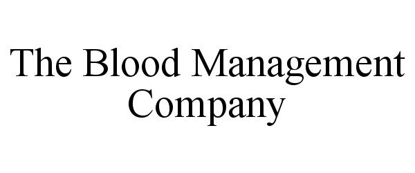  THE BLOOD MANAGEMENT COMPANY