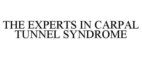  THE EXPERTS IN CARPAL TUNNEL SYNDROME