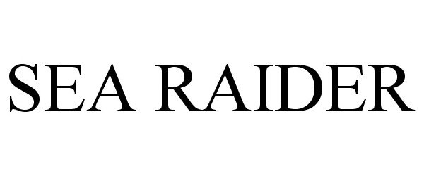 Trademark Logo SEA RAIDER