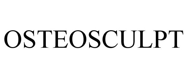 Trademark Logo OSTEOSCULPT