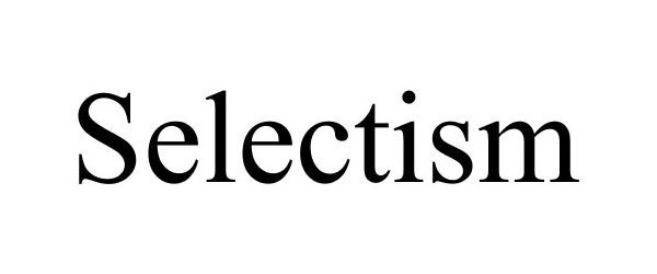 SELECTISM