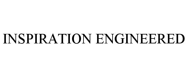 Trademark Logo INSPIRATION ENGINEERED