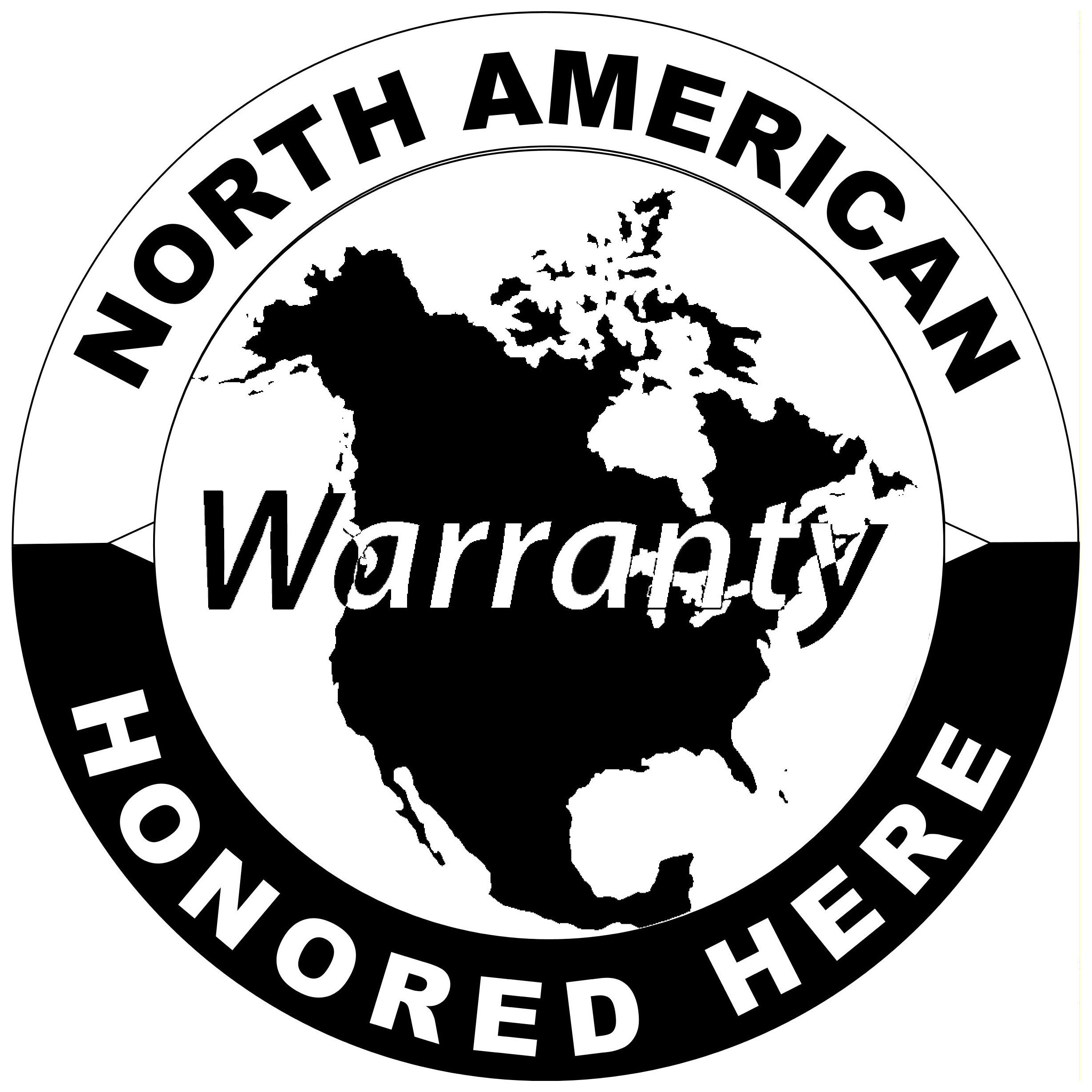  NORTH AMERICAN WARRANTY HONORED HERE