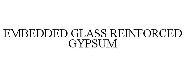  EMBEDDED GLASS REINFORCED GYPSUM