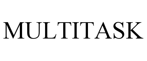 Trademark Logo MULTITASK