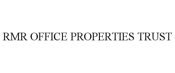 Trademark Logo RMR OFFICE PROPERTIES TRUST