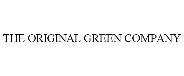 Trademark Logo THE ORIGINAL GREEN COMPANY