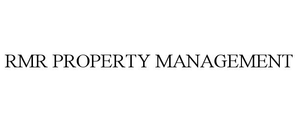 Trademark Logo RMR PROPERTY MANAGEMENT