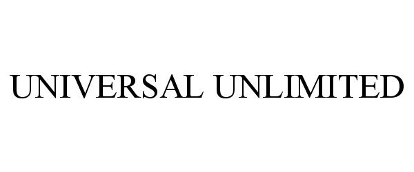  UNIVERSAL UNLIMITED
