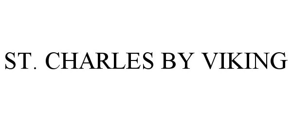 ST. CHARLES BY VIKING