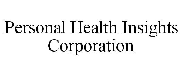 PERSONAL HEALTH INSIGHTS CORPORATION