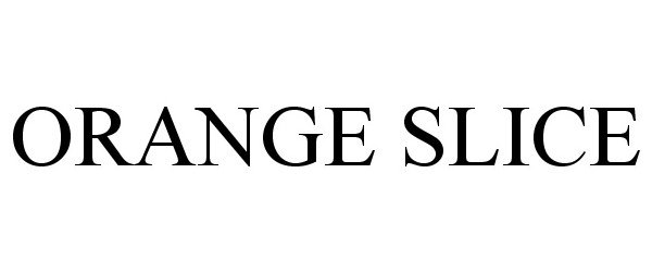 Trademark Logo ORANGE SLICE