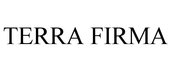 Trademark Logo TERRA FIRMA