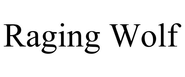 Trademark Logo RAGING WOLF