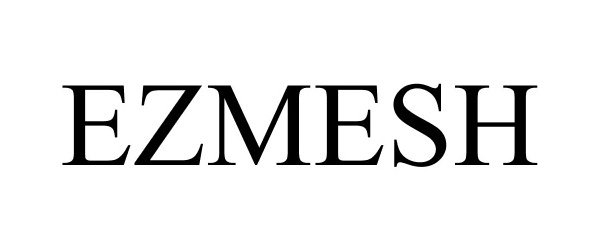 Trademark Logo EZMESH