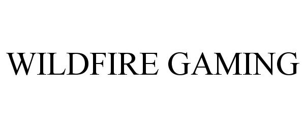 Trademark Logo WILDFIRE GAMING