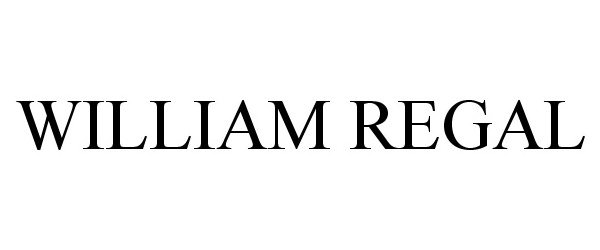 Trademark Logo WILLIAM REGAL