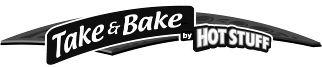  TAKE &amp; BAKE BY HOT STUFF