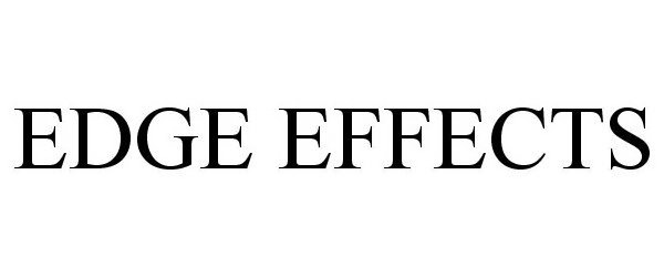 Trademark Logo EDGE EFFECTS