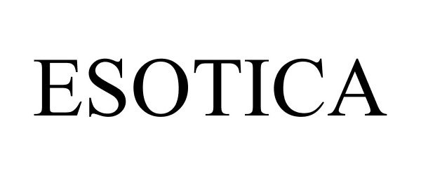 Trademark Logo ESOTICA