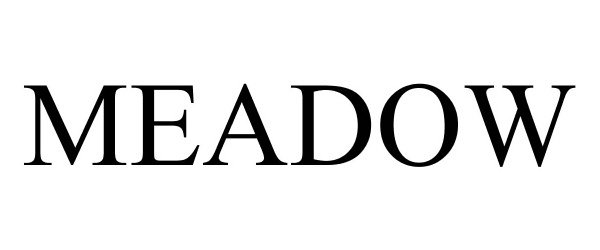 Trademark Logo MEADOW