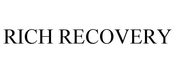 RICH RECOVERY