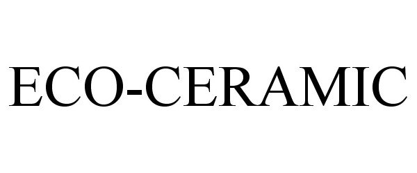 Trademark Logo ECO-CERAMIC