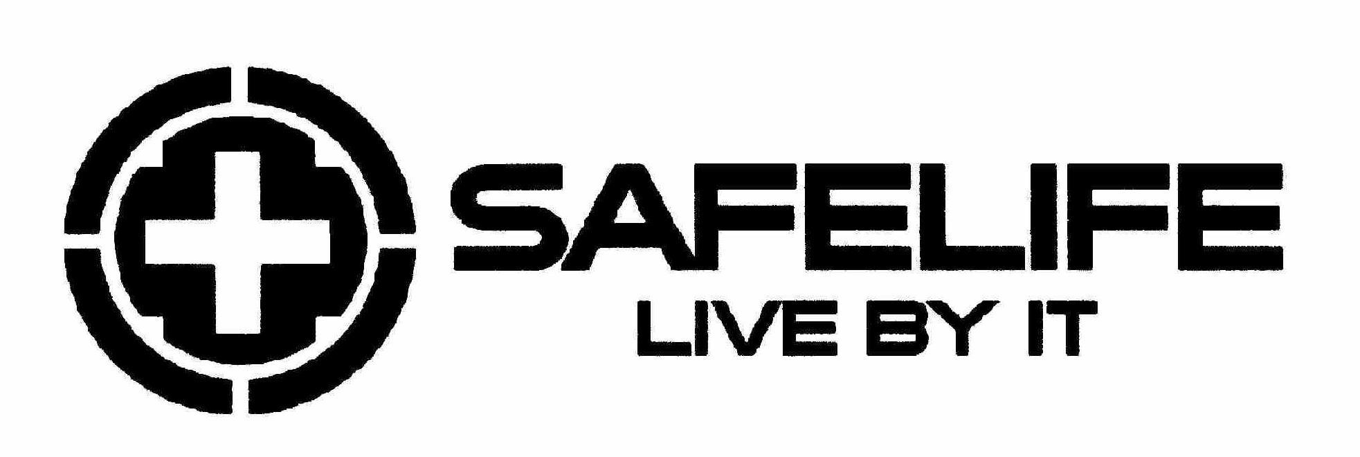 Trademark Logo SAFELIFE LIVE BY IT