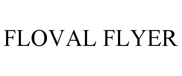  FLOVAL FLYER