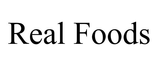 Trademark Logo REAL FOODS