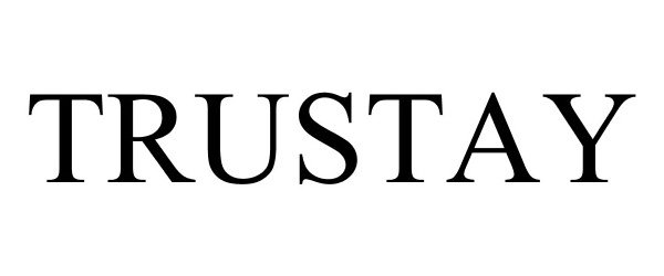 Trademark Logo TRUSTAY