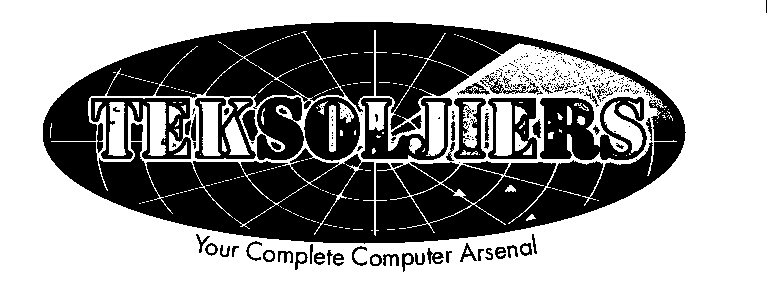  TEKSOLJIERS YOUR COMPLETE COMPUTER ARSENAL