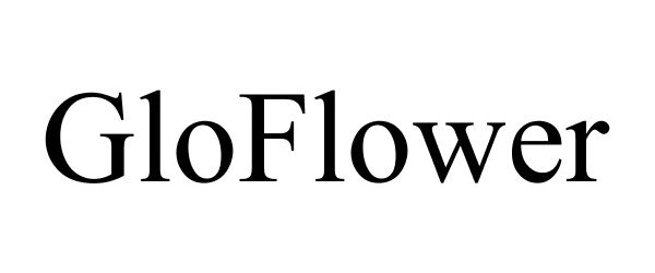 Trademark Logo GLOFLOWER