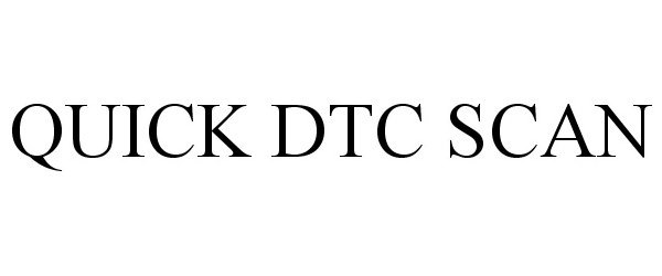  QUICK DTC SCAN