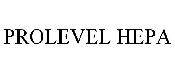 Trademark Logo PROLEVEL HEPA