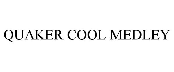 Trademark Logo QUAKER COOL MEDLEY