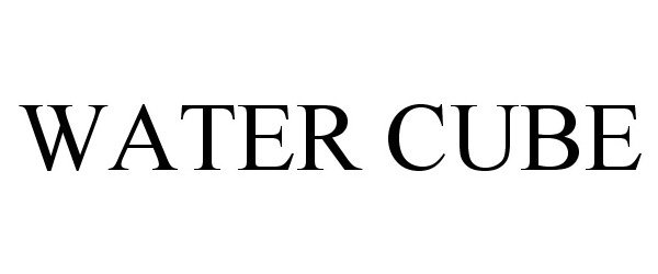 Trademark Logo WATER CUBE