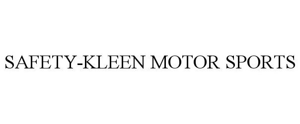  SAFETY-KLEEN MOTOR SPORTS