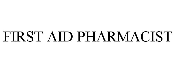  FIRST AID PHARMACIST