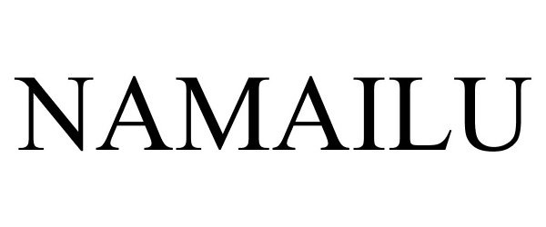 Trademark Logo NAMAILU