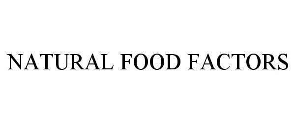  NATURAL FOOD FACTORS