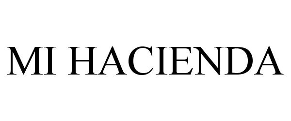 Trademark Logo MI HACIENDA