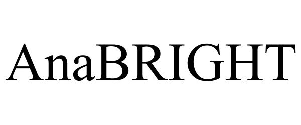 Trademark Logo ANABRIGHT