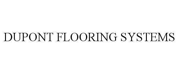 DUPONT FLOORING SYSTEMS